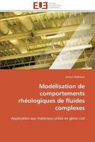 Modélisation de Comportements Rhéologiques de Fluides Complexes 3841788637 Book Cover