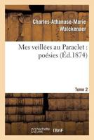 Mes Veilla(c)Es Au Paraclet: Poa(c)Sies. Tome 2 2013661916 Book Cover