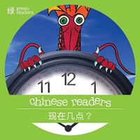 What Time Is It? (Chinese Readers Series A: Level 3 - Green) 9881783062 Book Cover