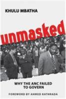 Unmasked: Why the ANC Failed to Govern 099223297X Book Cover