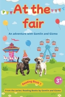 At the Fair with Gomlin and Gizmo: A joyful children’s book about two Labrador puppies adventures and stories for ages 3 – 8 B0FPX4JMJ2 Book Cover
