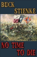 NO TIME TO DIE 1732911983 Book Cover
