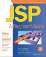 JSP: A Beginner's Guide 0072133198 Book Cover
