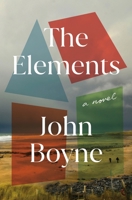 The Elements: A Novel 1250410363 Book Cover