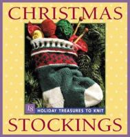 Christmas Stockings: 18 Holiday Treasures to Knit 1931499004 Book Cover