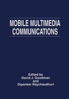 Mobile Multimedia Communications 0306457725 Book Cover