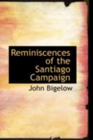 Reminiscences of the Santiago Campaign 116487425X Book Cover