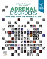 Adrenal Disorders: 100 Cases from the Adrenal Clinic 0323792855 Book Cover