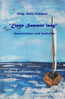 *Einen Sommer lang*: Geschichten und Gedichte 1517067081 Book Cover