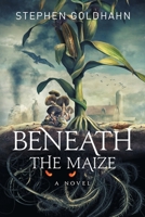 Beneath the Maize 0996555129 Book Cover