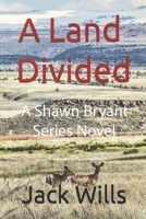 A Land Divided B08ZD6TDD4 Book Cover