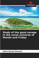 Study of the good savage in the novel universe of Mondo and Friday 6206019055 Book Cover