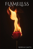 Flameless 1834407702 Book Cover