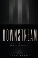 Downstream (The Downstream Triad) B0HDK7C2RV Book Cover