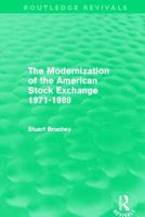 The Modernization of the American Stock Exchange 1971-1989 (Routledge Revivals) 0415506611 Book Cover