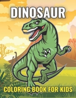 Dinosaur Coloring Book For Kids: Giant dinosaur coloring books for kids ages 4-8 , Great Gift For Boys. Awesome Coloring Book for Children about Insects from the Backyard Nature B09914G4W8 Book Cover