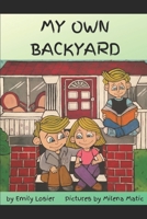 My Own Backyard B08DC3ZCQM Book Cover