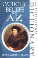Catholic Beliefs from A to Z 156955174X Book Cover