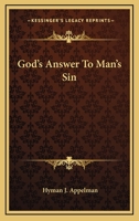 God's Answer To Man's Sin 1500961469 Book Cover