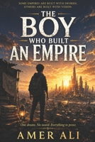 The Boy Who Built an Empire (The Series Hook: The Boy Who Built an Empire) B0GVXC62D9 Book Cover