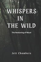 Whispers in the Wild: The Reckoning of Maudh B0DZXRDXD1 Book Cover