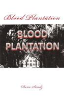 Blood Plantation 1461187214 Book Cover