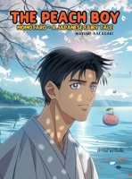 The Peach Boy: A Japanese Fairy Tale (ages 4-8) (Tales for Smart Kids Collection) 6598319684 Book Cover