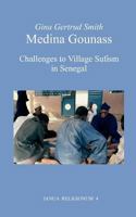 Medina Gounass : challenges to village Sufism in Senegal 8776913538 Book Cover