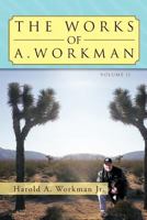 The Works Of A. Workman: Volume 2 1479758493 Book Cover