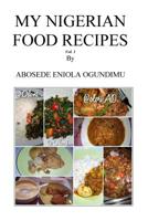 My Nigerian food recipes 1548565695 Book Cover