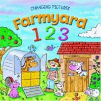 Farmyard 123 (Changing Pictures Series) 0954470621 Book Cover
