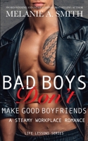 Bad Boys Don't Make Good Boyfriends 1732815410 Book Cover