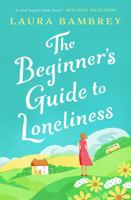 The Beginner's Guide to Loneliness 1398500534 Book Cover