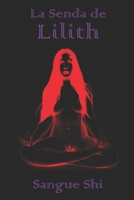 La Senda de Lilith (Lillaismo) B0B4H5X79B Book Cover