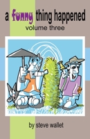 A funny thing happened: a small moments cartoon collection B08NYBZ1ZD Book Cover
