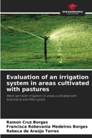 Evaluation of an irrigation system in areas cultivated with pastures 6208314135 Book Cover