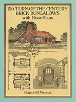 100 Turn-of-the-Century Brick Bungalows with Floor Plans 0486281191 Book Cover
