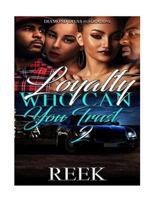 Loyalty: Who can you trust 2 1984236806 Book Cover