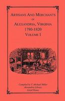 Artisans and merchants of Alexandria, Virginia, 1780-1820 1556133898 Book Cover