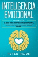 Inteligencia Emocional: El arte de leer a las personas, manejar tus emociones y construir autoconfianza. Aprende a detener el pensar de ms, superar la negatividad y mejorar tu agilidad emocional 1675007837 Book Cover