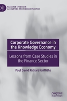 Corporate Governance in the Knowledge Economy: Lessons from Case Studies in the Finance Sector 3030788725 Book Cover