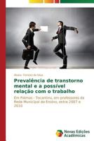 Prevalência de transtorno mental e a possível relação com o trabalho 3639682874 Book Cover