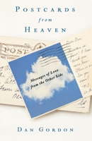 Postcards from Heaven: Messages of Love from the Other Side 1416588302 Book Cover