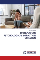 TEXTBOOK ON PSYCHOLOGICAL IMPACT ON CHILDREN 6207451236 Book Cover
