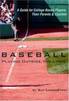 Baseball: Playing Outside the Lines 096748250X Book Cover