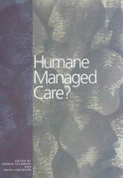 Humane Managed Care? 0871012944 Book Cover