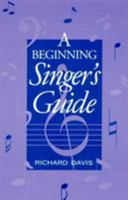 A Beginning Singer's Guide 0810835568 Book Cover