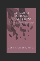 Chicago School Traditions: Deductive Qualitative Analysis and Grounded Theory 1499500513 Book Cover