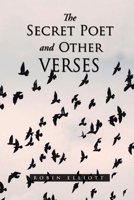 The Secret Poet & Other Verses 1734253185 Book Cover
