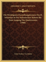 Die wichtigsten Darstellungsformen des H. Sebastian in der italienischen Malerei 1168336988 Book Cover